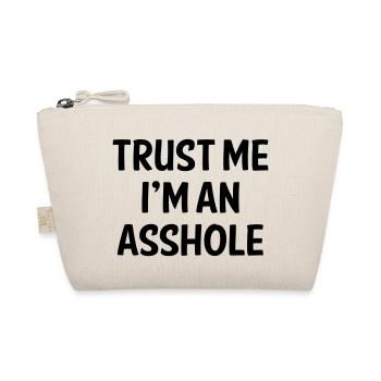 TRUST ME I AM AN ASSHOLE - Organic Pouch - nature - Front