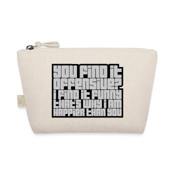 You find it offensive - Organic Pouch - nature - Front