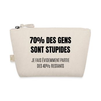 70% des gens sont stupides - Trousse biologique - nature - Devant