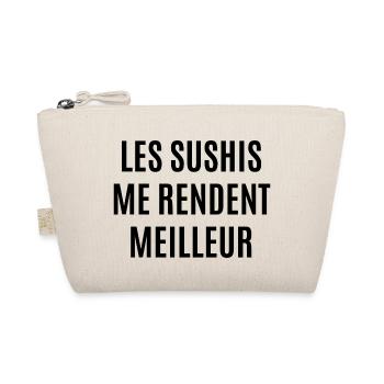 les sushis me rendent meilleur - Trousse biologique - nature - Devant