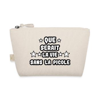 Que serait la vie sans la picole - Trousse biologique - nature - Devant