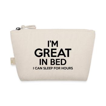 Je suis super au lit je peux dormir pendant des heures - Trousse biologique - nature - Devant