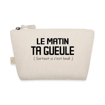 Le Matin Ta Gueule - Trousse biologique - nature - Devant