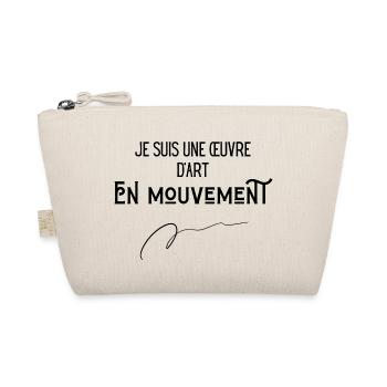 Je suis une œuvre d'art en mouvement - Trousse biologique - nature - Devant