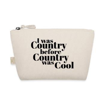 I was country before country became cool* - Organic Pouch - nature - Front