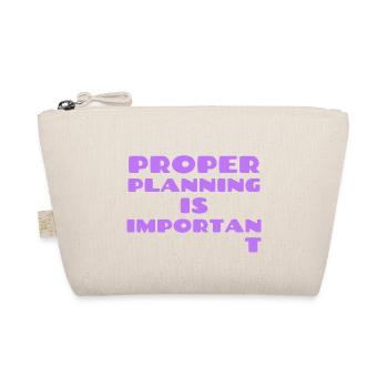 Proper Planning - Organic Pouch - nature - Front