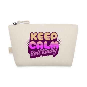 Keep Calm Roll Kindly - Organic Pouch - nature - Front