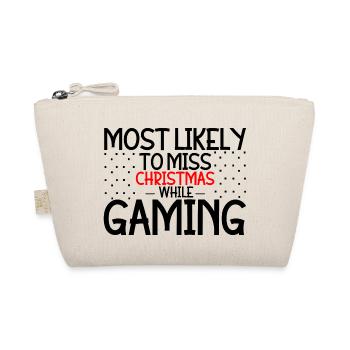 Most Likely To Miss Christmas While Gaming 3 - Organic Pouch - nature - Front