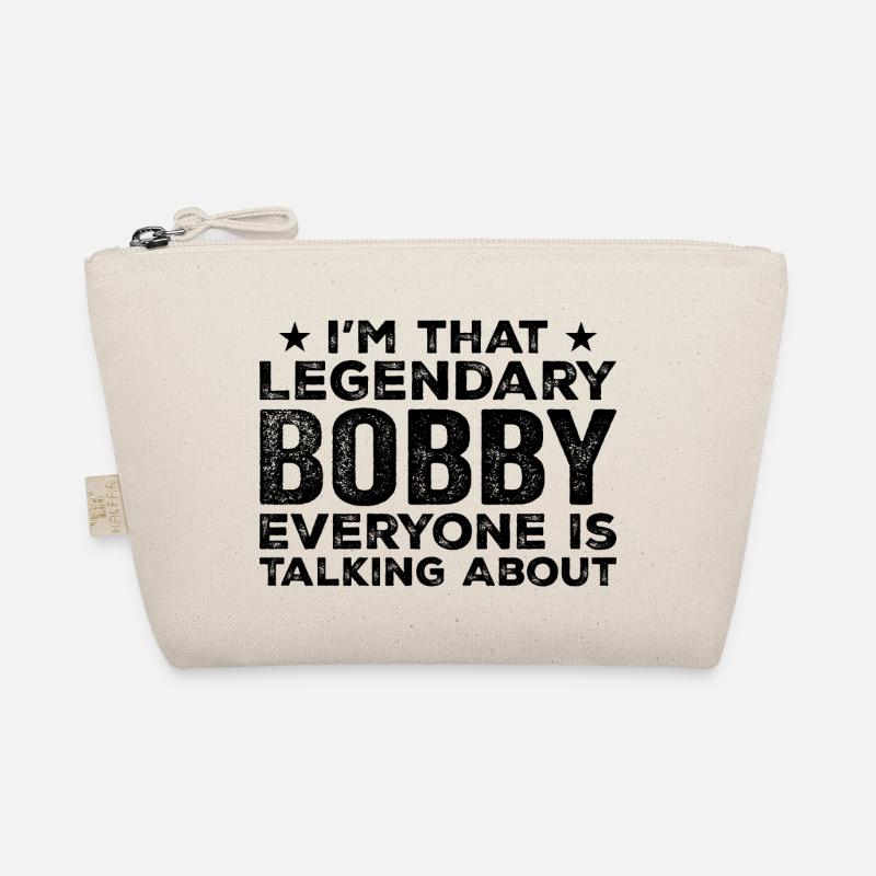 Bobby Personal First Name Funny Legendary Bobby Trousse biologique