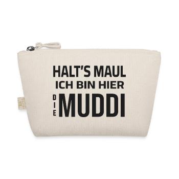 Tais-toi - je suis le Muddi ici - Trousse biologique - nature - Devant