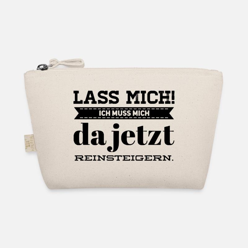 Lass mich ich muss mich da Reinsteigern Bio-Täschchen