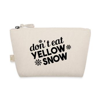 Don't Eat Yellow Snow Fun Saying - Organic Pouch - nature - Front