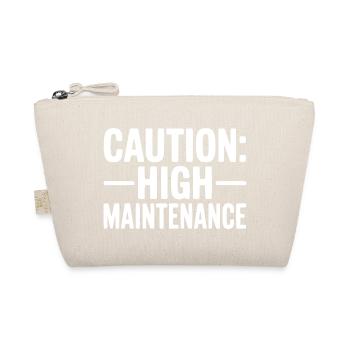 Caution: High Maintenance - Organic Pouch - nature - Front