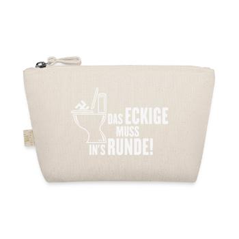 Das Eckige Muss In’s Runde! (Gegen Rechts / White) - Bio-Täschchen - Natur - Vorne