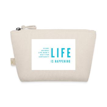 Life Is Happening - Organic Pouch - nature - Front