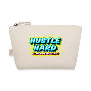 Hustle Hard - It Will Be Worth It - Organic Pouch - nature - Front