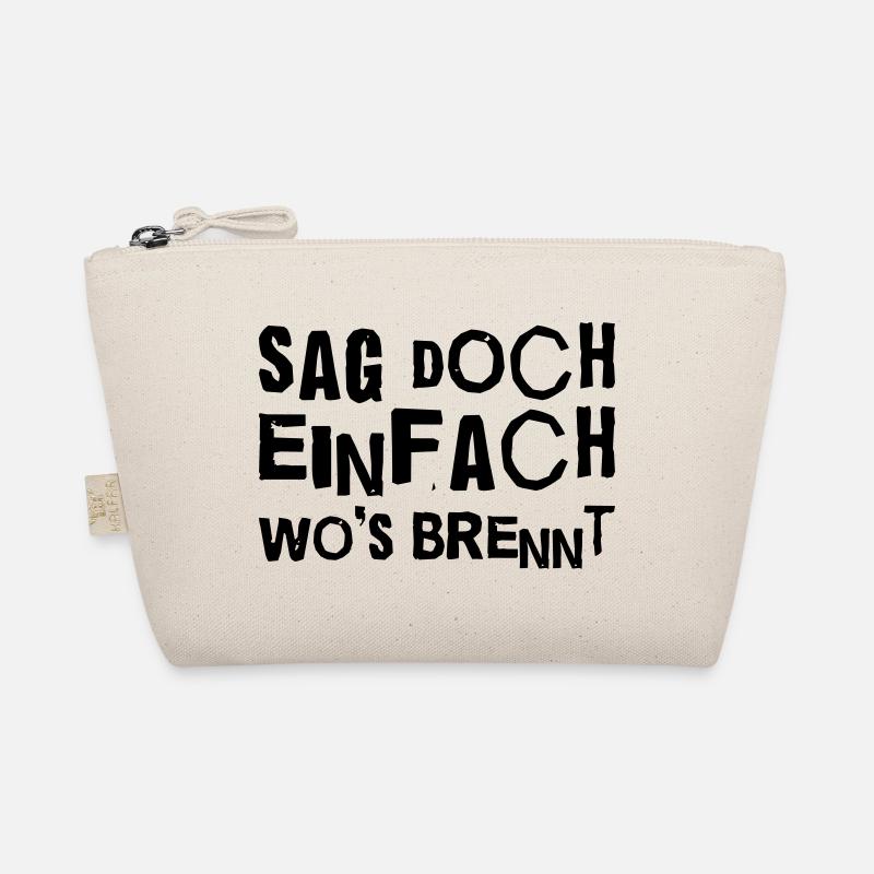 Sag doch wo’s brennt – Sarkastisches Sprüche-Shirt Bio-Täschchen