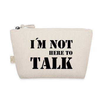 I'm not here to talk Gym Fitness Workout Motivate - Bio-Täschchen - Natur - Vorne
