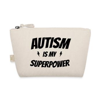 Autism Is My Superpower - Organic Pouch - nature - Front