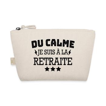 Du calme je suis à la retraite - Trousse biologique - nature - Devant