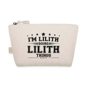 Je suis Lilith en train de faire des choses Lilith - Trousse biologique - nature - Devant
