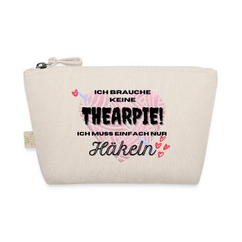 Ich brauche keine Therapie ich muss nur Häkeln - Bio-Täschchen - Natur - Vorne