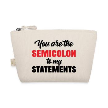 You Are The Semicolon to My Statements Programmer - Bio-Täschchen - Natur - Vorne