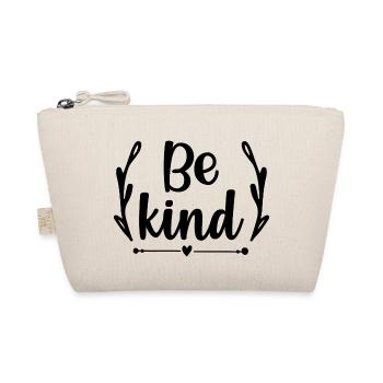 Be kind - citation positive - Trousse biologique - nature - Devant