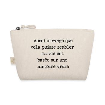 ma vie est basée sur une histoire vraie - Trousse biologique - nature - Devant