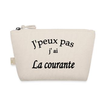 j'peux pas j'ai la courante - Trousse biologique - nature - Devant