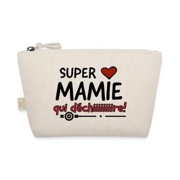 Super mamie qui déchire - Trousse biologique - nature - Devant