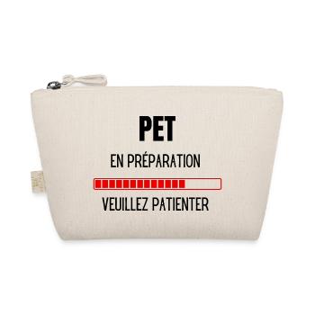 Pet en préparation veuillez patienter - Trousse biologique - nature - Devant