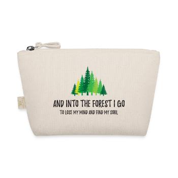And Into The Forest I Go - Organic Pouch - nature - Front