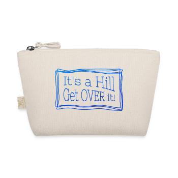 C’est une colline qui passe par-dessus – Citation amusante - Trousse biologique - nature - Devant
