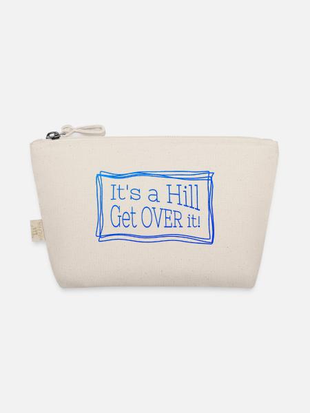 It's a hill get over it blau – Funny quote - Organic Pouch - nature - Front