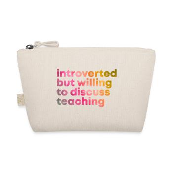 Teaching Teaching Teaching - Organic Pouch - nature - Front