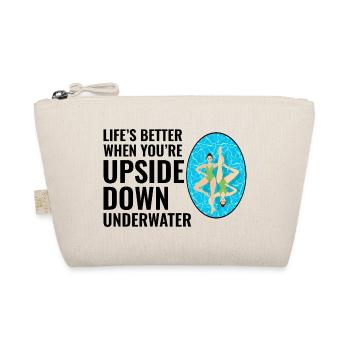 Das Leben ist besser, wenn man kopfüber unter Wasser schwimmt - Bio-Täschchen - Natur - Vorne
