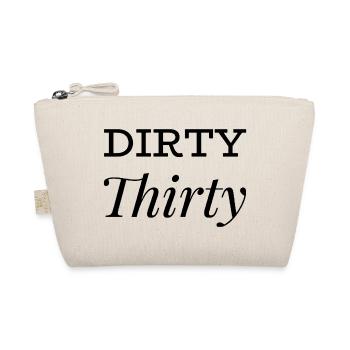Dirty Thirty 30th Birthday - Organic Pouch - nature - Front