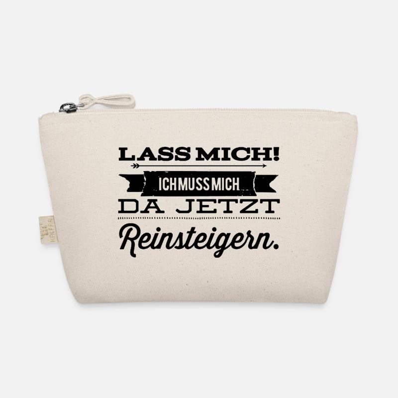 Lass mich ich muss mich da Reinsteigern Bio-Täschchen