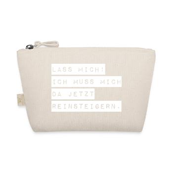 Let me, I've got to get into it - Organic Pouch - nature - Front