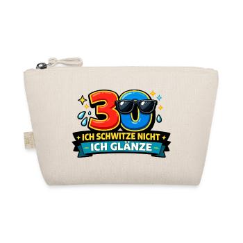 30 - Ich schwitze nicht, ich glänze - Bio-Täschchen - Natur - Vorne