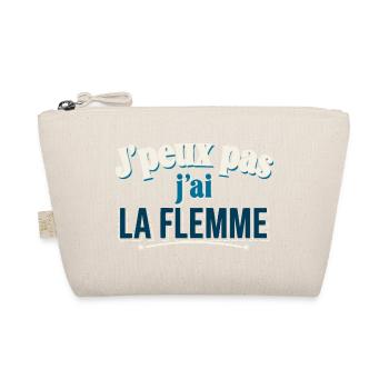 J’peux pas j’ai la flemme – Humour - Trousse biologique - nature - Devant