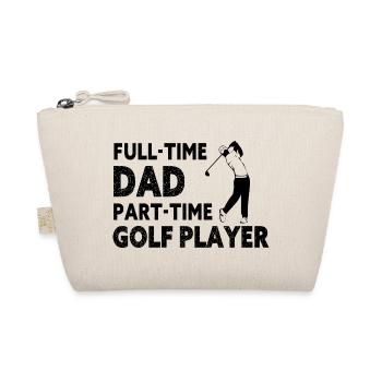 Full-Time Dad Part-Time Golf Player – Gift - Trousse biologique - nature - Devant