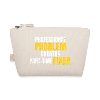 Professional Problem Creator Funny Workwear Design - Organic Pouch - nature - Front