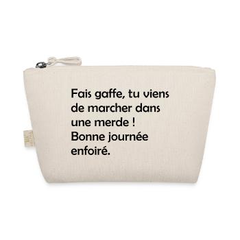 Bonne_journe_la_merde - Trousse biologique - nature - Devant