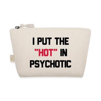 PSYCHOTIC IS HOT - Trousse biologique - nature - Devant