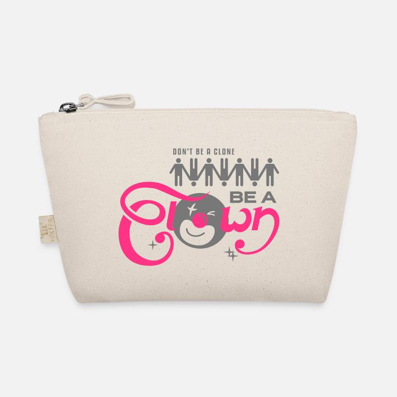 Do not be a clone - be a CLOWN! Organic Pouch