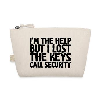 I'm The Help But I Lost The Keys, Call Security - Bio-Täschchen - Natur - Vorne