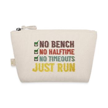 No Bench No Halftime No Timeouts Just Run - Bio-Täschchen - Natur - Vorne