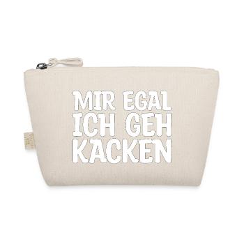 mir egal ich geh kacken Geschenk - Bio-Täschchen - Natur - Vorne